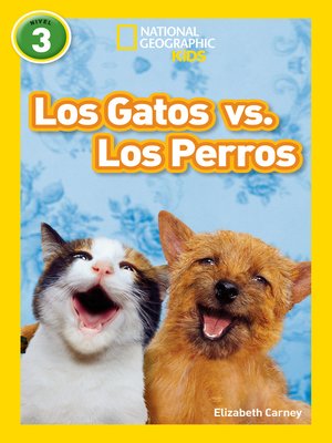 cover image of Los Gatos vs. Los Perros (Cats vs. Dogs)